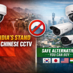 India restricting Chinese CCTV cameras showing Hikvision and Dahua on one side and safe alternatives like Panasonic, Honeywell, and CP Plus on the other